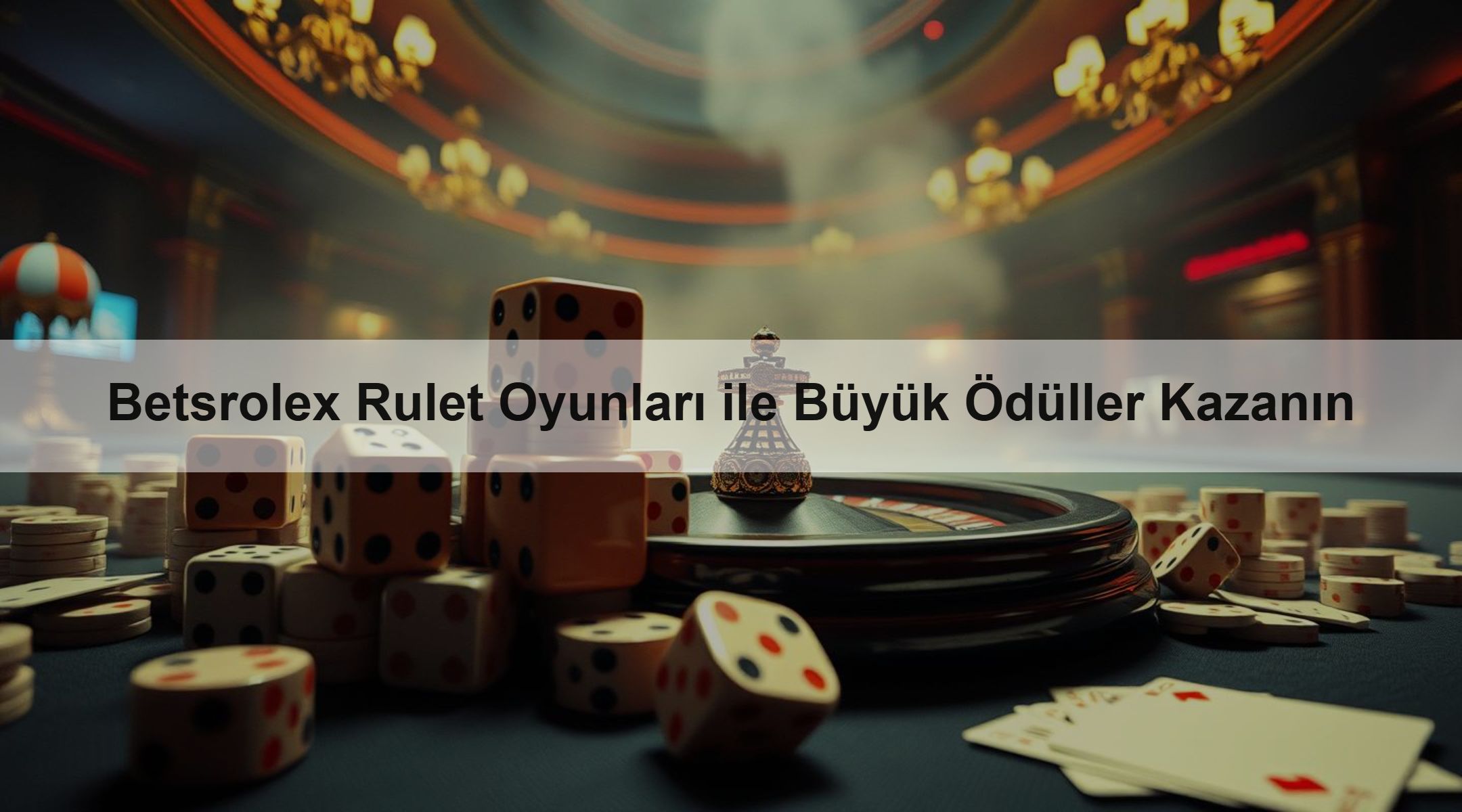 Betsrolex Rulet Oyunları ile Büyük Ödüller Kazanın