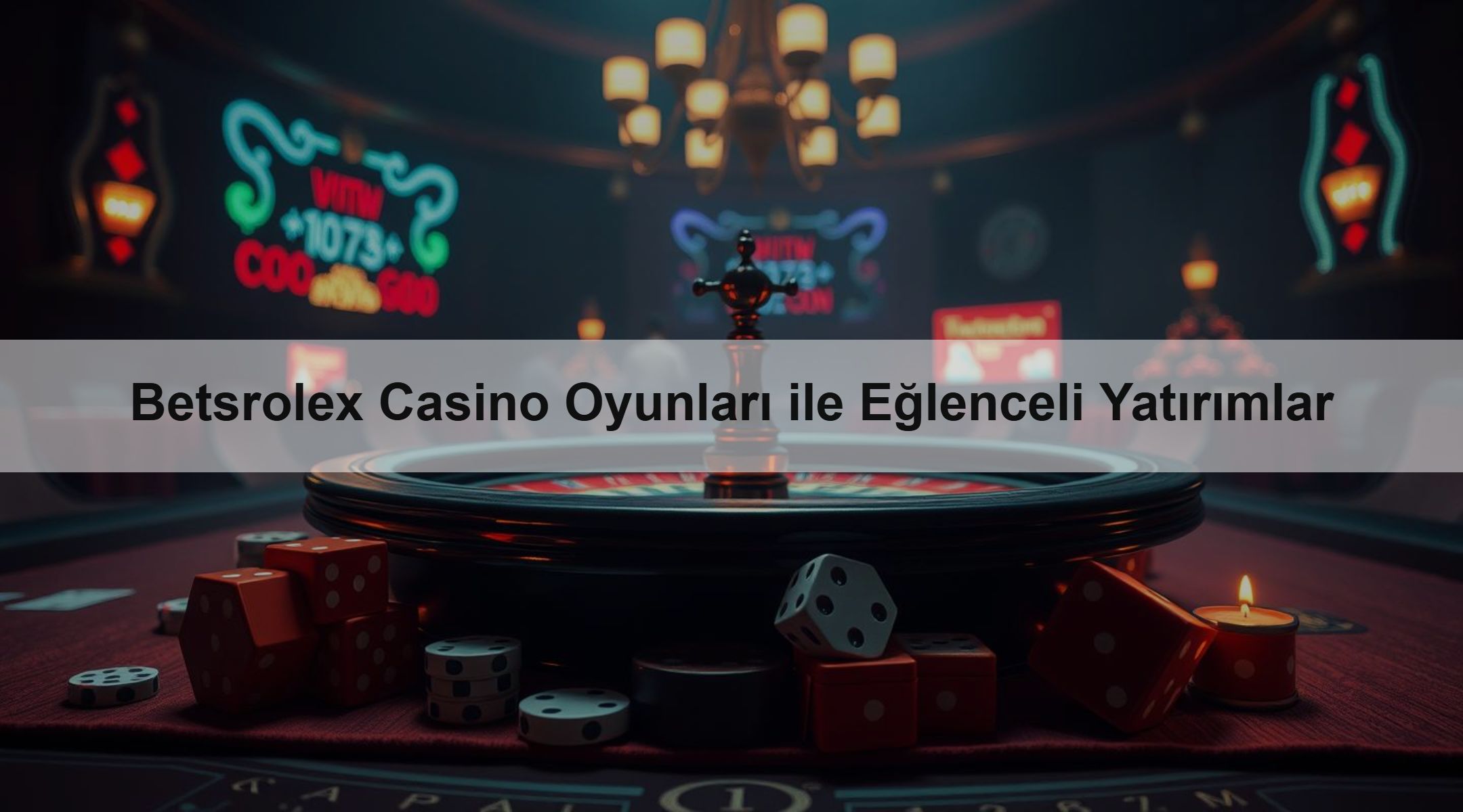 Betsrolex Casino Oyunları ile Eğlenceli Yatırımlar 1 Betsrolex Casino Oyunları ile Eğlenceli Yatırımlar